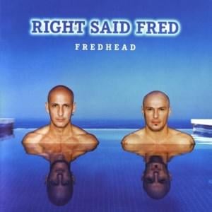 Right Said Fred